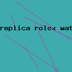 replica rolex watch