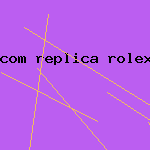 com replica rolex