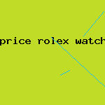 price rolex watch wholesale