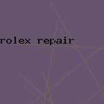 rolex repair