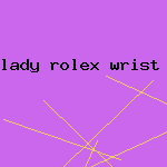 lady rolex wrist watch