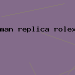 man replica rolex watch